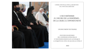 « L'œcuménisme à l’heure de la pandémie : de la crise à l'opportunité ». Un document de travail du CPPUC